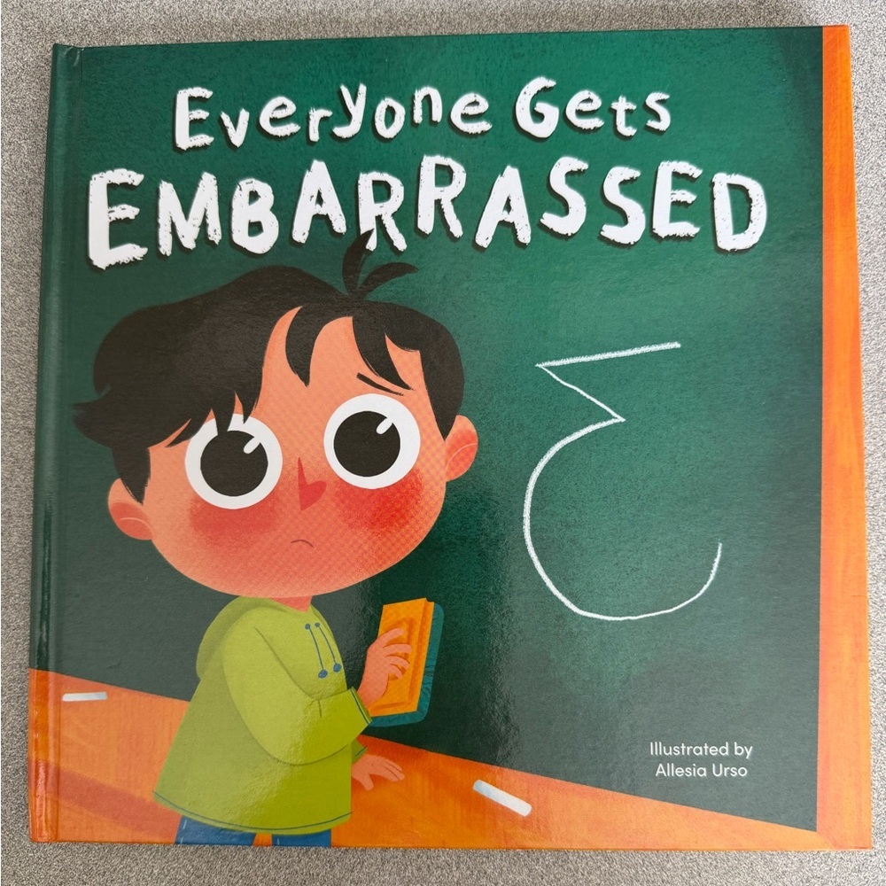 Everyone Gets Embarrassed Children's Hardcover Picture Book NEW